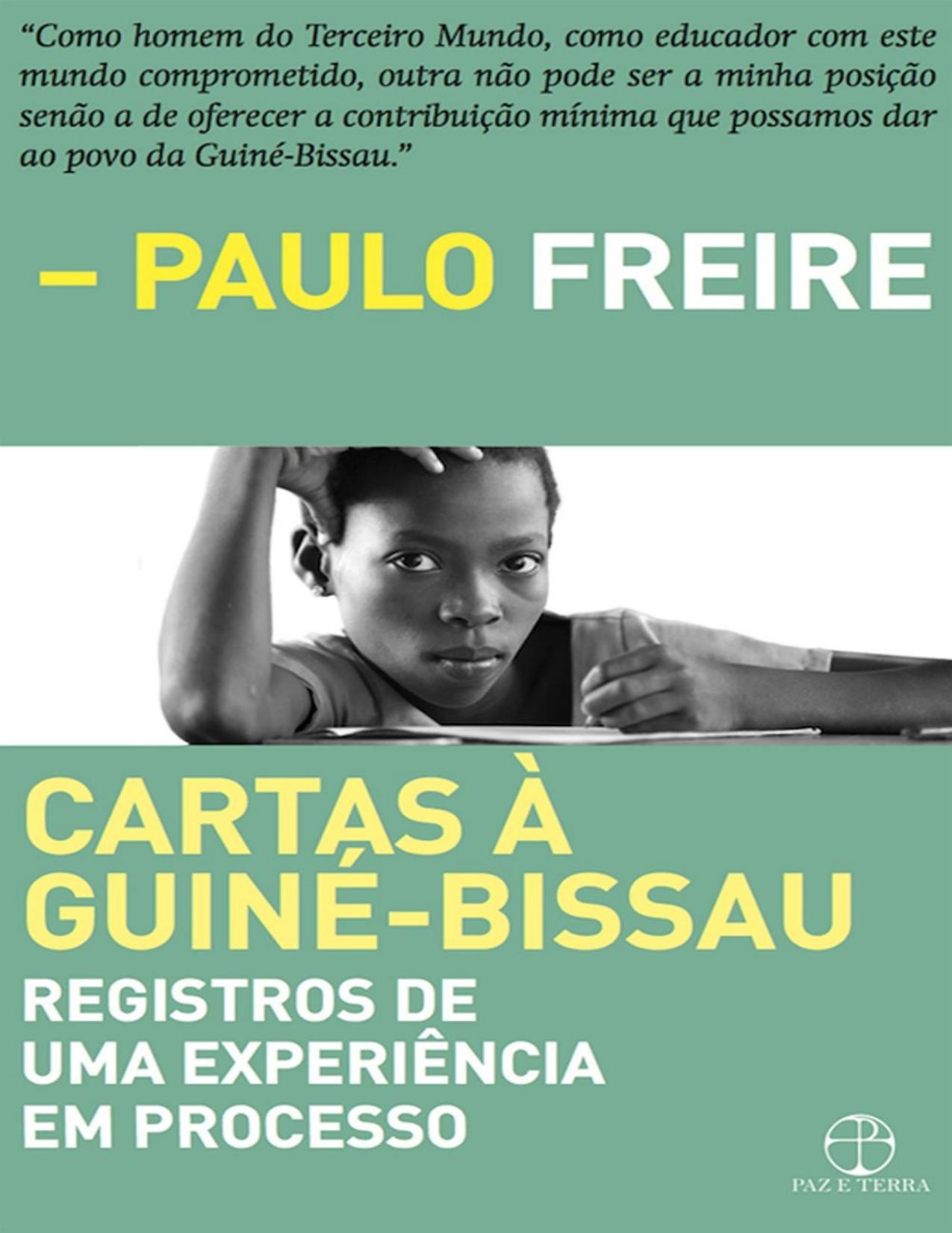 Cartas à Guine Bissau: Registros de uma experiência em processo