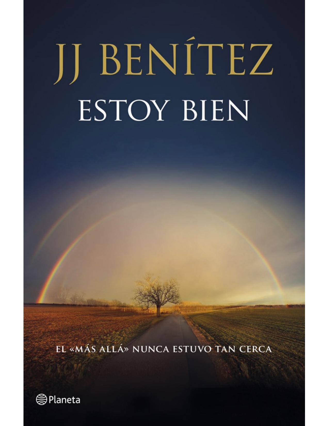 Estoy bien: El m&aacute;s all&aacute; nunca estuvo tan cerca (Spanish Edition)
