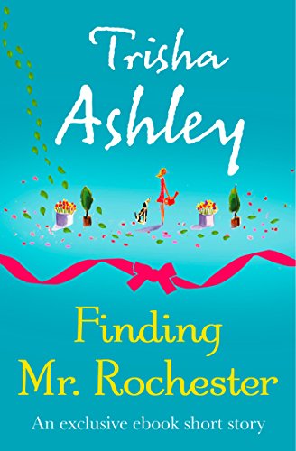 Finding Mr Rochester: A fabulous, romantic short story from the Sunday Times bestseller