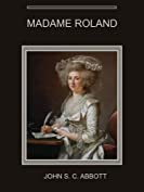 Madame Roland (Illustrated)