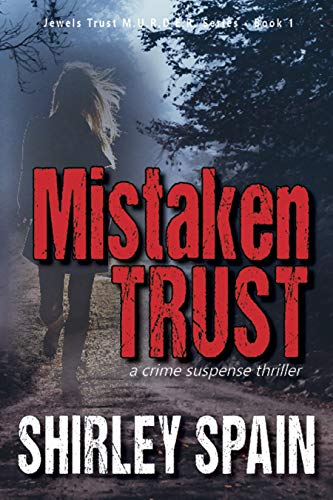 Mistaken Trust: a crime suspense thriller (Jewels Trust Book 1)
