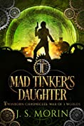 Mad Tinker's Daughter (Twinborn Chronicles Book 4)