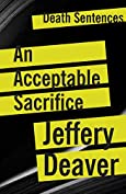 An Acceptable Sacrifice (Death Sentences: Short Stories to Die Book 6)