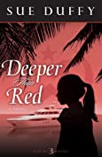 Deeper Than Red: A Novel (Red Returning Trilogy Book 3)