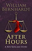 After Hours (The Ben Kincaid Short Story Series Book 3)