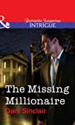 The Missing Millionaire (Mills &amp; Boon Intrigue)