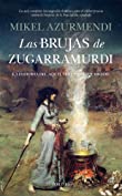 Las brujas de Zugarramurdi (Historia) (Spanish Edition)