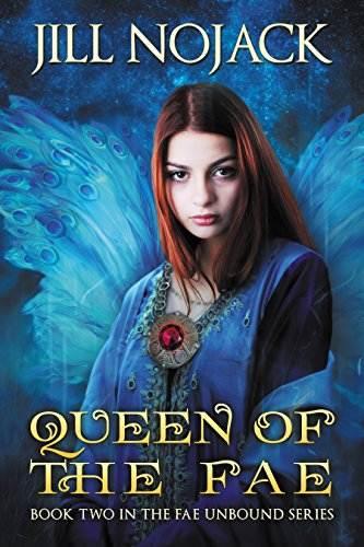 Queen of the Fae (Fae Unbound Teen Young Adult Fantasy Series Book 2)