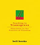 Teaching To Transgress: Education as the Practice of Freedom (Harvest in Translation)