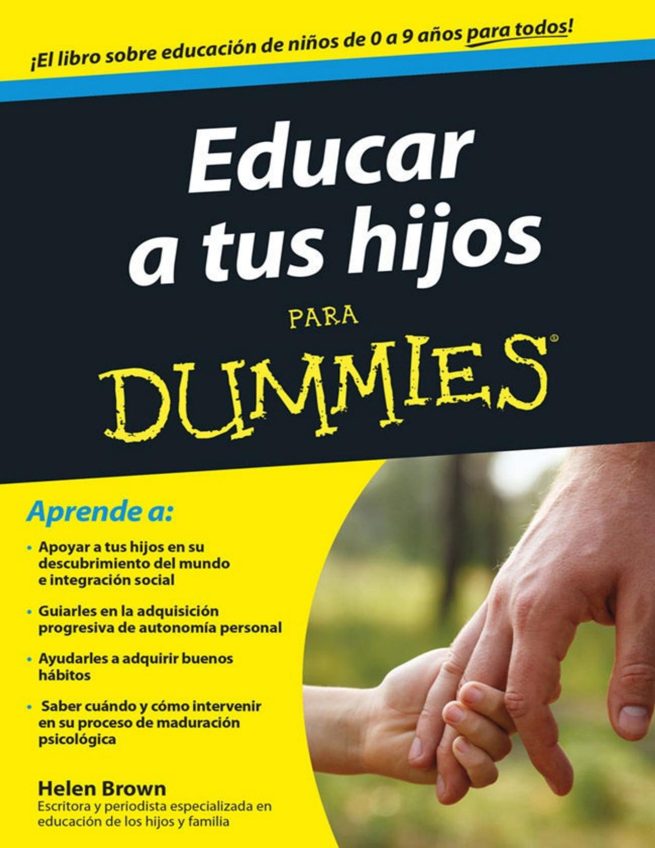 Educar a tus hijos para Dummies (Spanish Edition)