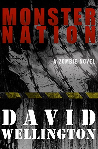 Monster Nation: A Zombie Novel (The Monster Island Book 2)