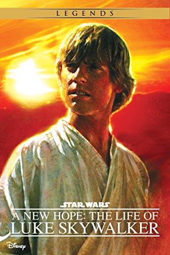 Star Wars: A New Hope: The Life of Luke Skywalker (Disney Junior Novel (ebook))