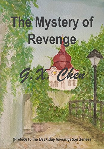 The Mystery of Revenge: (Prelude to the Back Bay Investigation Series)