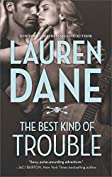 The Best Kind of Trouble (Hurley Brothers Book 1)