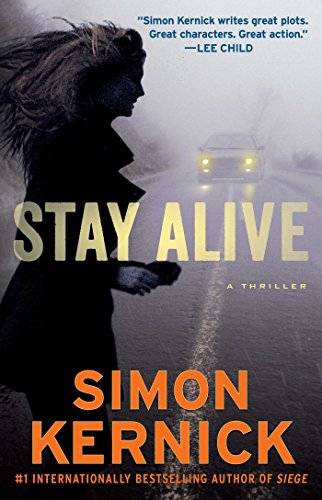 Stay Alive: A Thriller