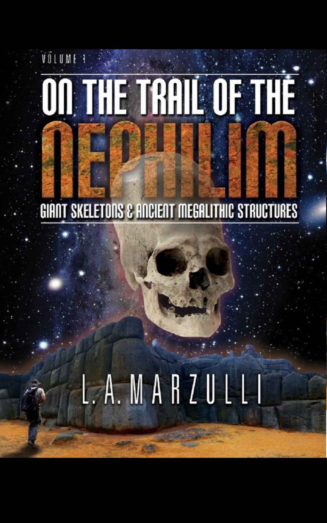 On the Trail of the Nephilim, Volume One