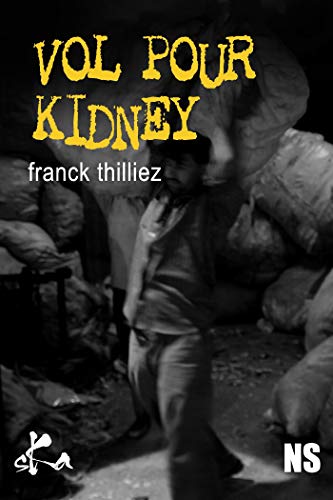 Vol pour Kidney (French Edition)