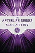 The Afterlife Series Omnibus: Heaven, Hell, Earth, Wasteland, War, Stones