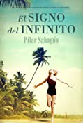 El signo del infinito (Novela) (Spanish Edition)