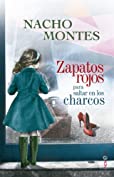 Zapatos rojos para saltar en los charcos (Ficci&oacute;n) (Spanish Edition)