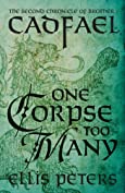 One Corpse Too Many (Chronicles Of Brother Cadfael Book 2)