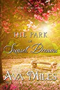 The Park of Sunset Dreams (Dare Valley Series, Book 6)