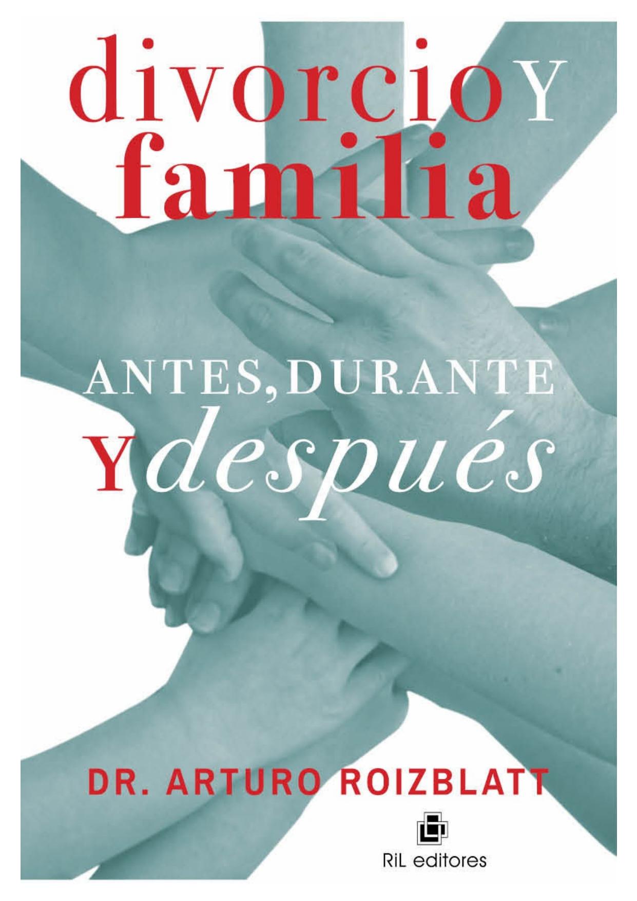 Divorcio y familia: antes, durante y después (Spanish Edition)