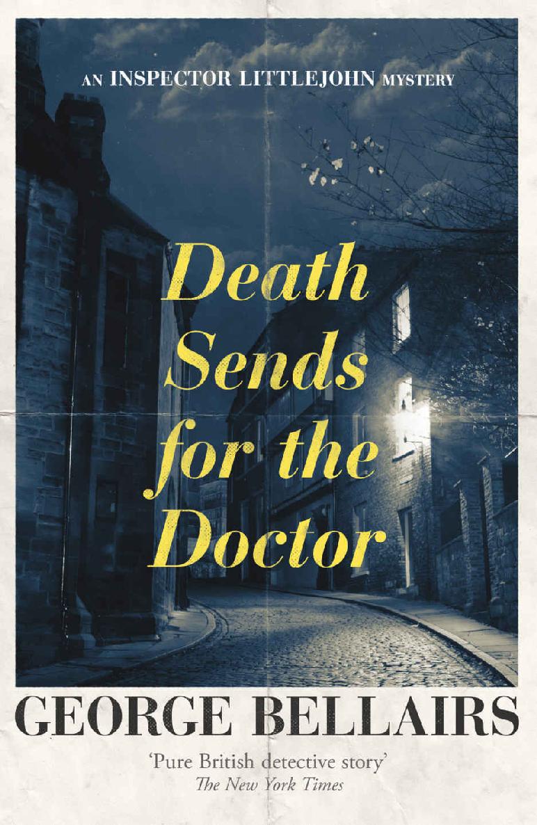 Death Sends for the Doctor (An Inspector Littlejohn Mystery)