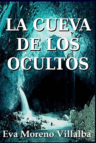 La cueva de los ocultos (Spanish Edition)