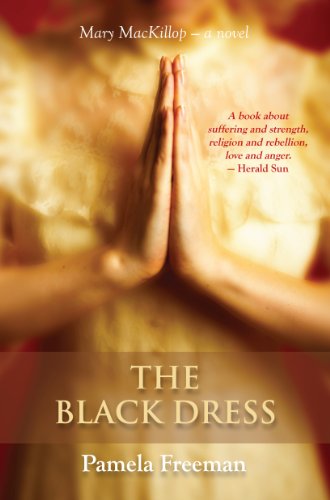 The Black Dress: Mary MacKillop &ndash; A Novel