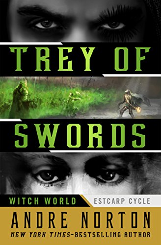 Trey of Swords (Witch World: Estcarp Cycle Book 1)