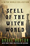 Spell of the Witch World (Witch World Series 2: High Hallack Cycle)