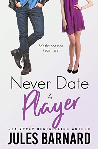 Never Date A Player