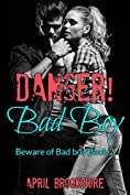 Danger! Bad Boy (Beware of Bad Boy Book 2)