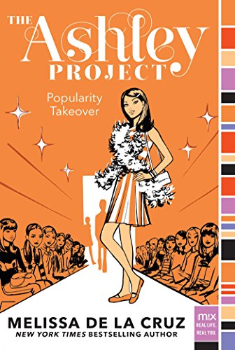 Popularity Takeover (The Ashley Project Book 4)