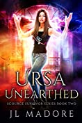 Ursa Unearthed (Scourge Survivor Series Book 2)