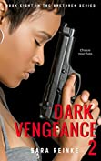 Dark Vengeance Part 2 (The Brethren Series Book 8)