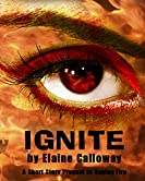 Ignite: A Short Story Prequel to Raging Fire (The Elemental Clan Series)