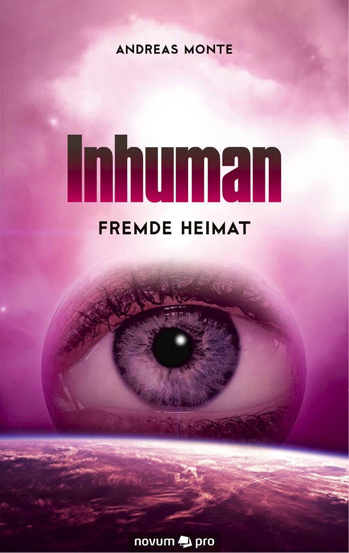 Inhuman - Fremde Heimat