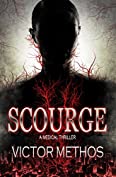 Scourge - A Medical Thriller (The Plague Trilogy Book 3)