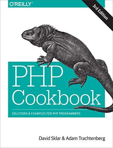 PHP Cookbook: Solutions &amp; Examples for PHP Programmers