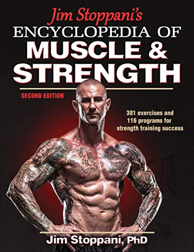 Jim Stoppani's Encyclopedia of Muscle &amp; Strength