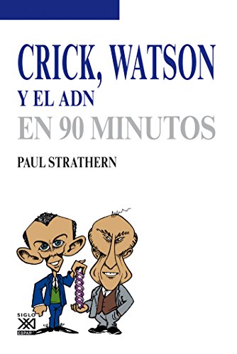 Crick, Watson y el ADN (En 90 minutos) (Spanish Edition)