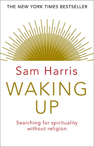 Waking Up: Searching for Spirituality Without Religion