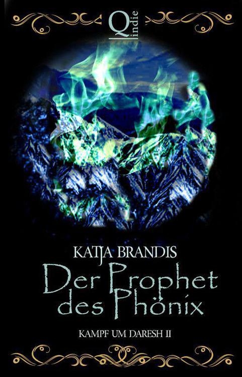 Kampf um Daresh 02 - Der Prophet des Phönix