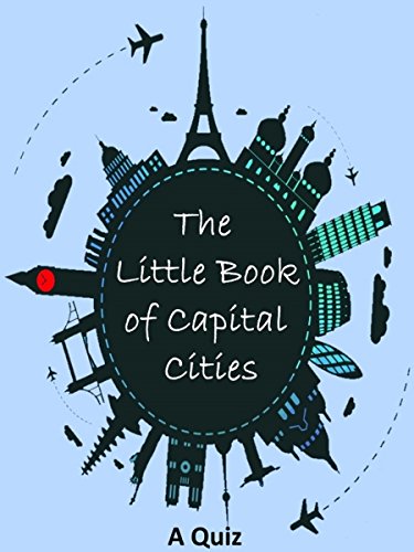 The Little Book of Capital Cities: A Quiz