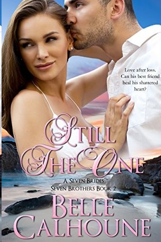Still the One (Seven Brides Seven Brothers Book 2)