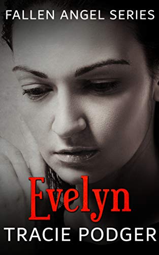 Evelyn: To accompany the Fallen Angel Series - A Mafia Romance