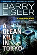 A Clean Kill in Tokyo (Previously Published as Rain Fall) (A John Rain Novel)