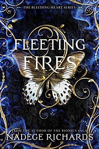 Fleeting Fires (Bleeding Heart Series Book 3)
